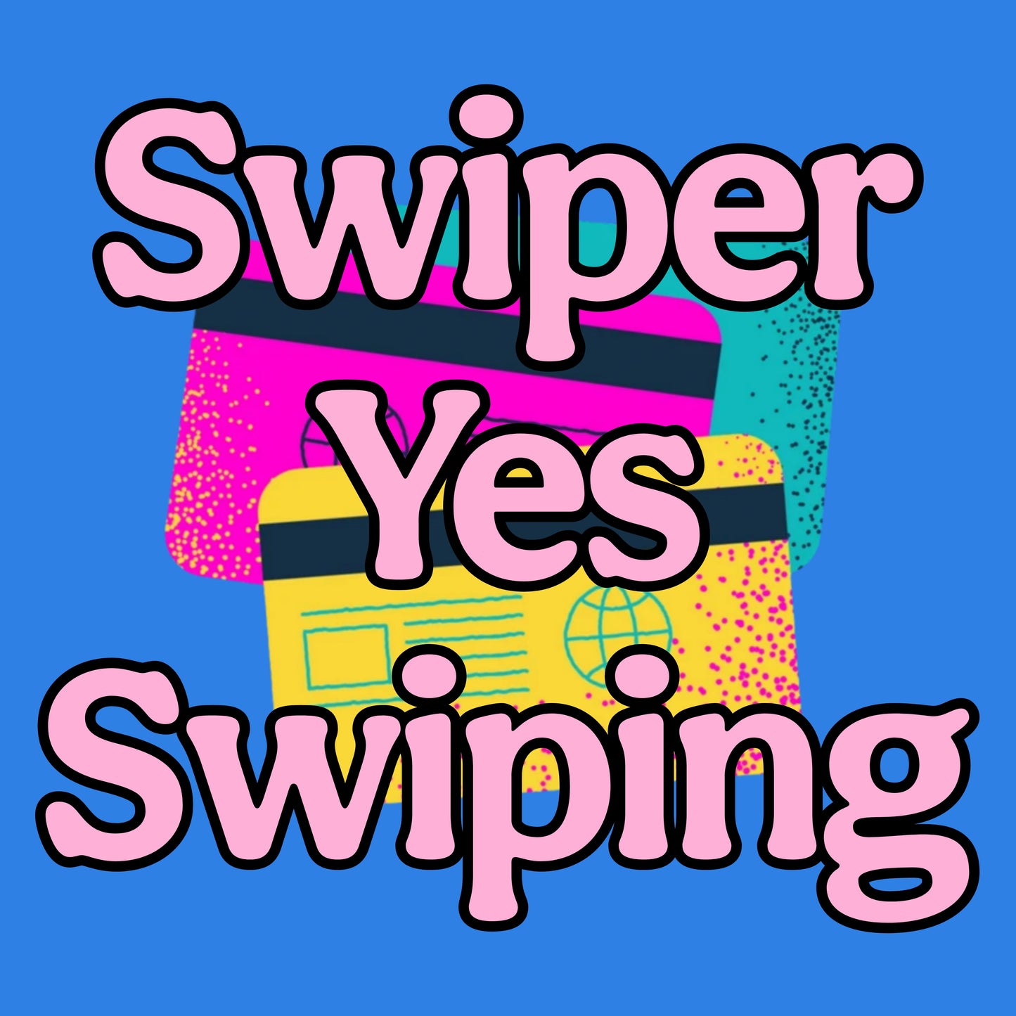 Swiper Yes Swiping