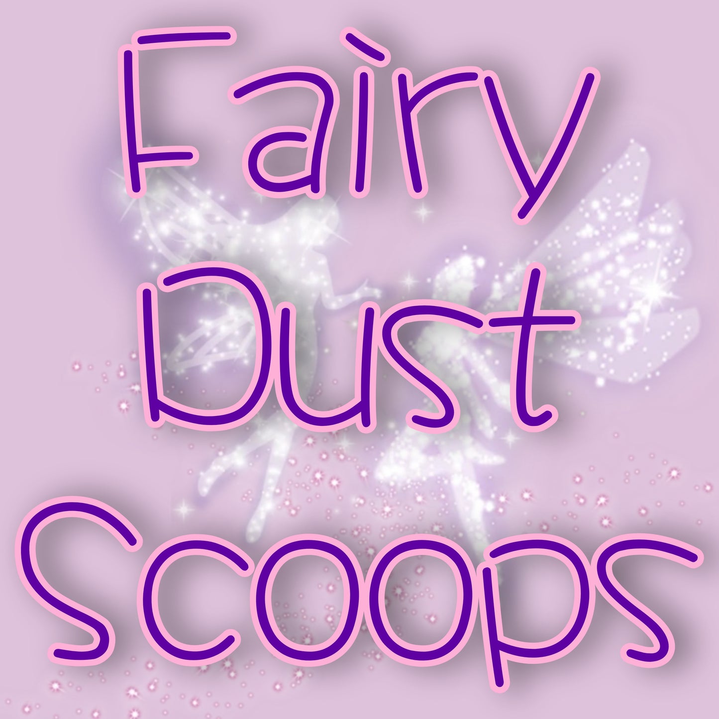 Fairy Dust Scoops