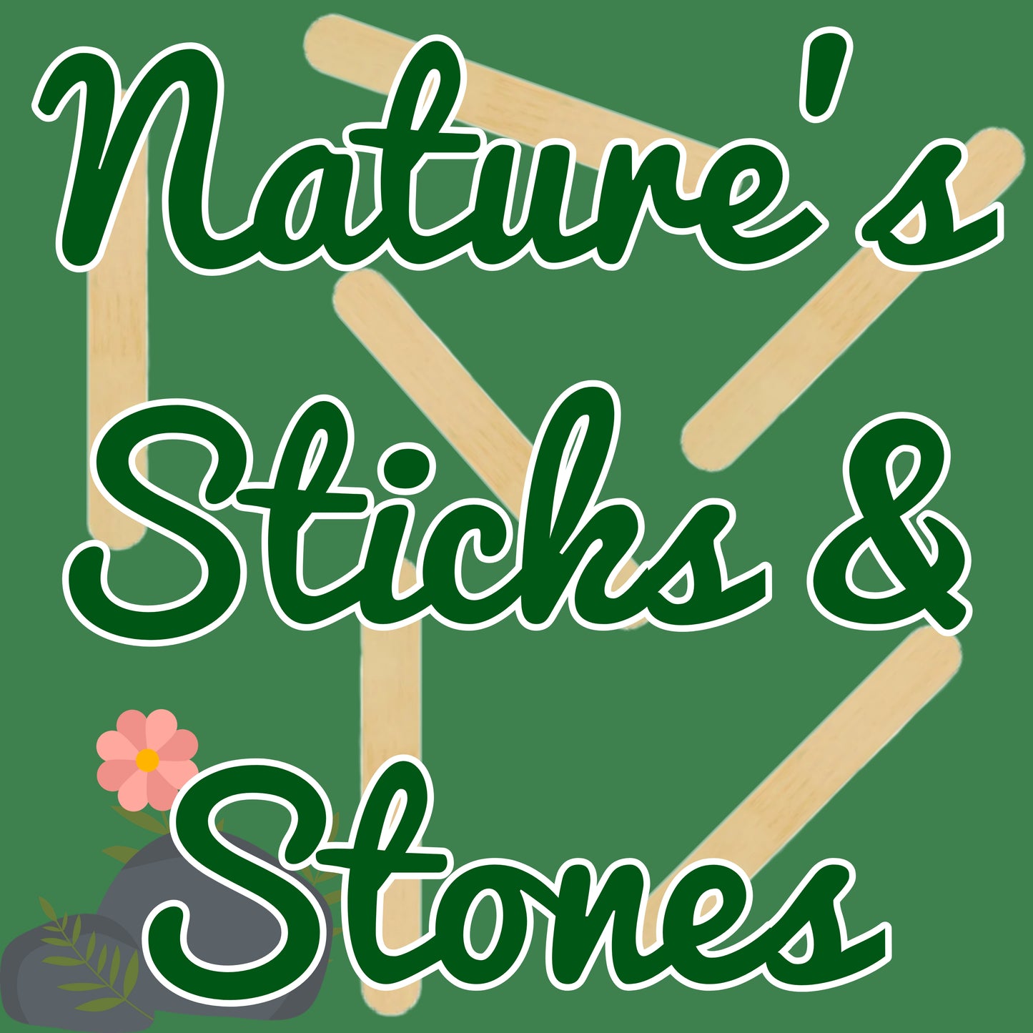 Nature's Sticks & Stones