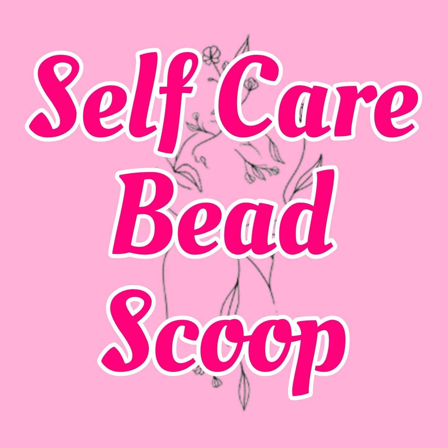 Self Care Bead Scoop