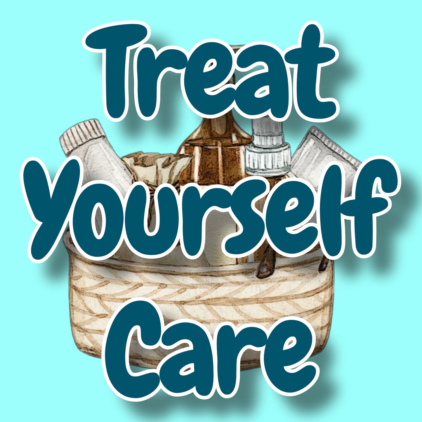 Treat Yourself Care