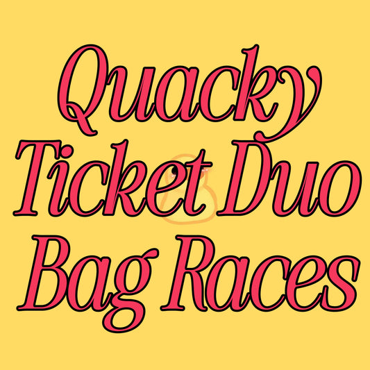 Quacky Ticket Duo Bag Races